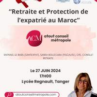 Réunion d'information sur la protection, la retraite et la fiscalité des expatriés au Maroc