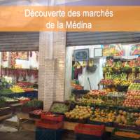 Visite des marchés de la medina et des bonnes adresses de Valérie